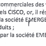 français 1 cour d’appel Cisco a nié l’existence de EMERGENT comme partenaire commercial autorisé à distribué ses produits