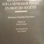 nexthope Reflexion critique sur la répression pénale en droit des sociétés , Marianne Hascke-Dournaux Prix de thèse de l’Université René Descartes Paris V